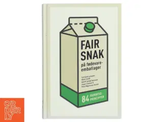 Fair snak på fødevareemballager af Viktor Smith (Bog)