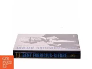 Bent Fabricius-Bjerre : en biografi af Danni Travn (Bog)