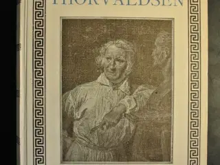 bertel thorvaldsen - liv og gerning, af erik molte