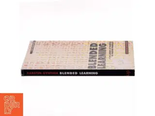 Blended learning : it og læring i et teoretisk og praktisk perspektiv af Karsten Gynther (Bog)