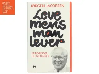 Love mens man lever af Jørgen Jacobsen (Bog)