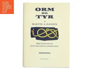 Orm og Tyr af Martin A. Hansen (Bog)