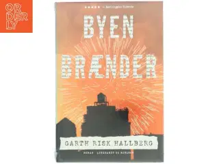 Byen brænder af Garth Risk Hallberg (Bog)