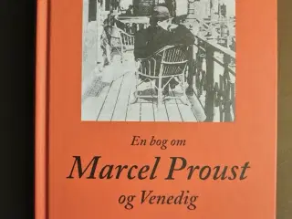 begærets by - en bog om marcel proust og venedig, 