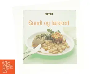 Sundt og lækkert (Kogebog)