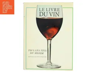 Bog om Vin - &#39;Le Livre Du Vin&#39;