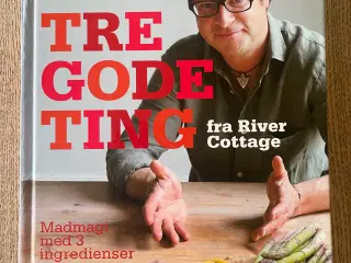 Tre gode ting fra River Cottage