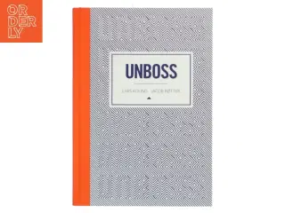 Unboss af Lars Kolind (Bog)