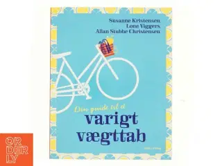 Din guide til et varigt vægttab af Susanne Kristensen (Bog)