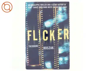 Flicker af Theodore Roszak (Bog)