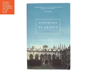 Surprised by Oxford af Carolyn Weber (Bog)