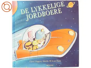 De lykkelige jordboere af Carol Diggory Shields, Scott Nash (Bog)