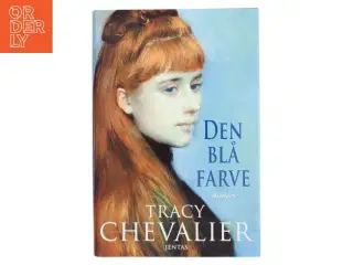 Den blå farve : roman af Tracy Chevalier (Bog)
