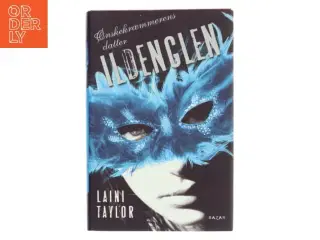 Ildenglen af Laini Taylor (Bog Ønskekræmmerens datter 1)