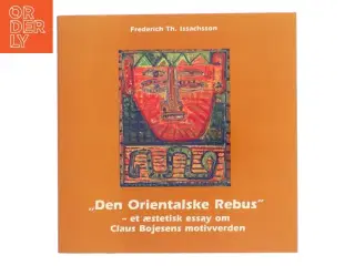 Den Orientalske Rebus af Frederich Th. Issachsson (Bog)