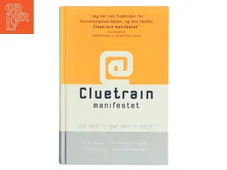 Cluetrain manifestet af Rick Levine (Bog)