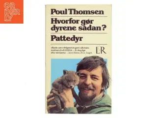 Hvorfor gør dyrene sådan? Pattedyr af Poul Thomsen (Bog)