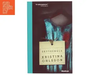 Skytsengle af Kristina Ohlsson