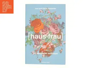 Hausfrau af Jill Alexander Essbaum (Bog)
