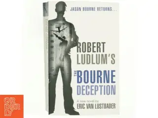 Robert Ludlum's The Bourne Deception af Eric Van Lustbader, Robert Ludlum (Bog)