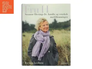 Fru H : Susanne Heerings liv, familie og venskab med Dronningen af Kirsten Jacobsen (f. 1942) (Bog)