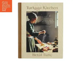 Turkuaz Kitchen af Betül Tun&#231; (Bog)