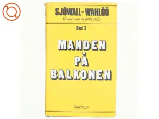 Manden på balkonen af Maj Sjwall og P&#228;r Wahl&#168;(bog)