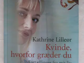 Kathrine Lilleør - Kvinde, hvorfor......