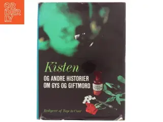 Kisten og andre historier om gys og gifmord