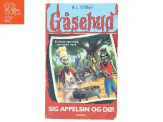 Sig appelsin og dø! af R. L. Stine (Bog)