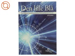 Den lille blå : en grundlæggende matematisk formelsamling til MatIntro på Københavns Universitet af Pia Jensen (Bog)
