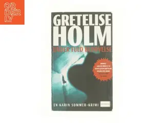 Under fuld bedøvelse af Gretelise Holm (f. 1946) (Bog)