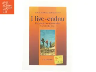 I live - endnu af Birte Binger Kristiansen (Bog)