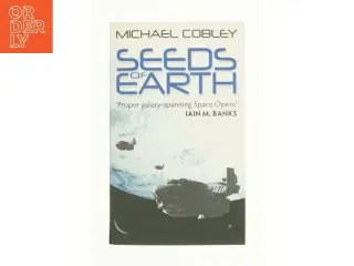 Seeds of Earth (eBook) af Michael Cobley (Bog)