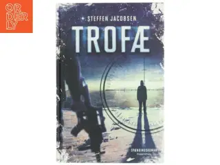 Trofæ : spændingsroman af Steffen Jacobsen (f. 1956) (Bog)