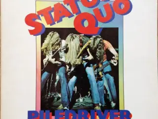 status quo - Piledriver