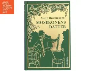 Mosekonens datter af Susie Haxthausen (Bog)