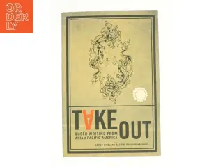 Take Out (Asian American Writers Worksh) af Bao, Quang / Yanagihara, Hanya / Liu, Timothy (Bog)