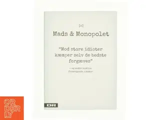 Mads & Monopolet - mod store idioter kæmper selv de bedste forgæves af Mads Steffensen (Bog)