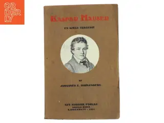 Kaspar Hauser af Johannes E. Hohlenberg (Bog)