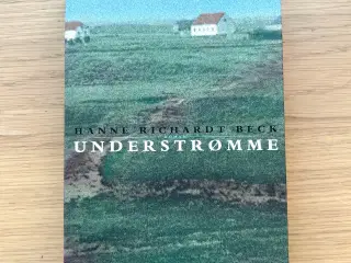 Understrømme by Hanne Richardt Beck
