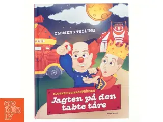 Jagten på den tabte tåre : klovnen og kronprinsen af Clemens Telling (Bog)
