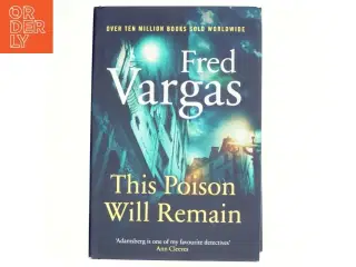 This Poison Will Remain af Fred Vargas (Bog)