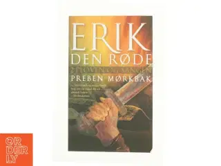 Erik den Røde. 2. bog af Preben Mørkbak (Bog)