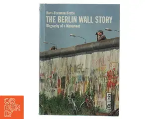 The Berlin Wall Story af Hans-Hermann Hertle (Bog)