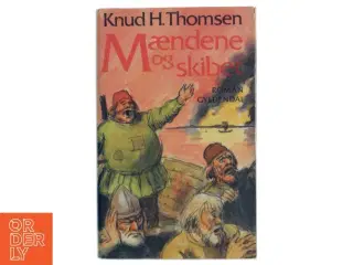 Mændene og skibet af Knud H. Thomsen (Bog)