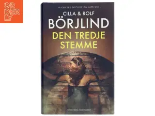 Den tredje stemme : krimi af Cilla Brjlind (Bog)