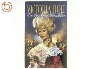 En dronnings bekendelser af Victoria Holt (Bog)