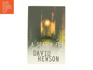 A Season for the Dead af Hewson, David (Bog)