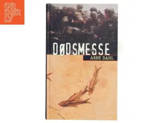 Dødsmesse : kriminalroman af Arne Dahl (f. 1963) (Bog)